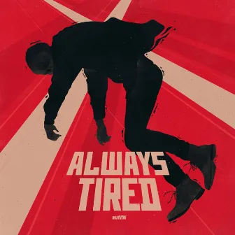 Always Tired by Weathers