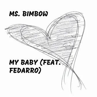 My Baby by Ms. Bimbow