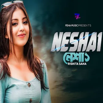 Nesha 1 by Rishita Saha