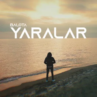 Yaralar by Balota