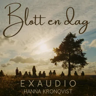 Blott en dag by Hanna Kronqvist