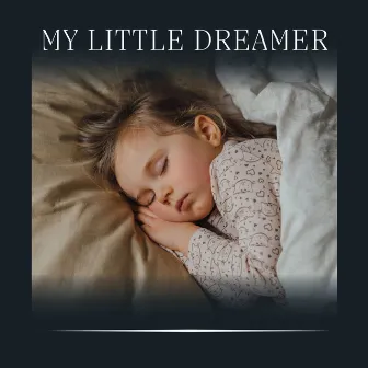 My Little Dreamer by 