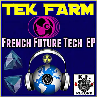 French Future Tek by Tek Farm