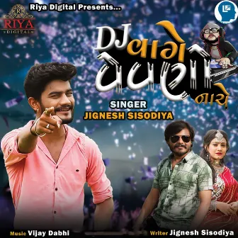 DJ Vage Vevano Nache by Jignesh Sisodiya