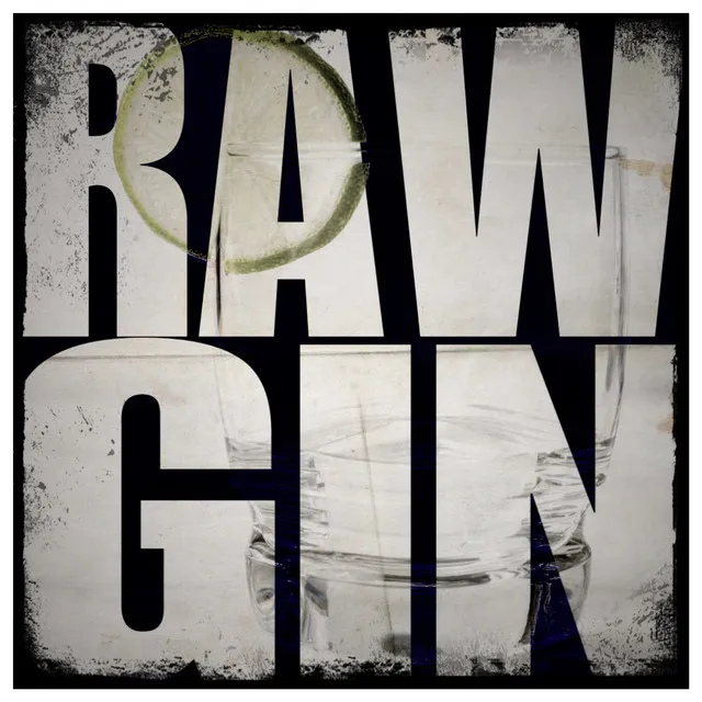 Raw Gin