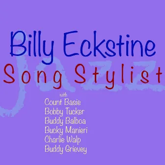 Song Stylist by Billy Eckstine