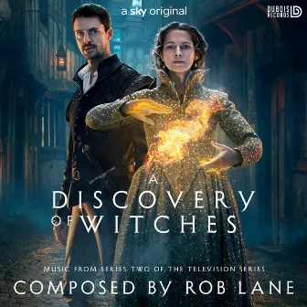 A Discovery of Witches (Music from Series Two of the Television Series) by Rob Lane