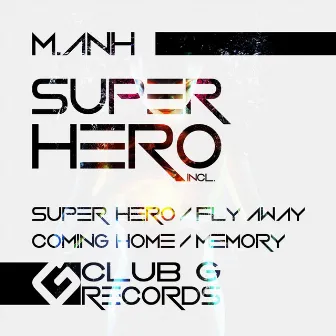 Super Hero by M.Anh