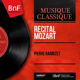 Récital Mozart (Mono Version) by Pierre Barbizet