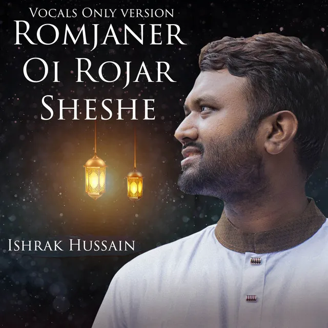 Romjaner Oi Rojar Sheshe - Vocal Only