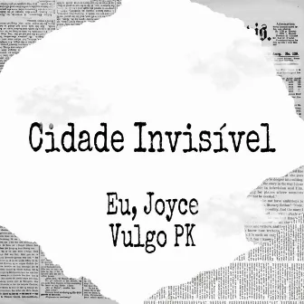 Cidade Invisível by Eu, Joyce