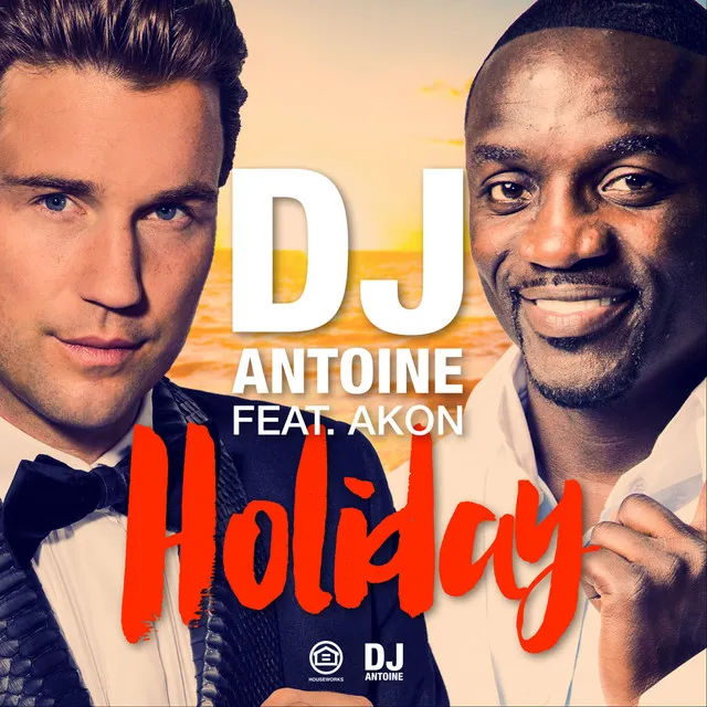 Holiday - DJ Antoine & Mad Mark 2K15 Radio Edit