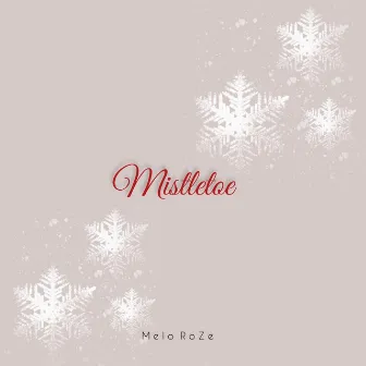 Mistletoe by Melo RoZe