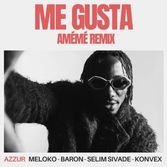 Me Gusta (AMÉMÉ Remix) by AZZUR