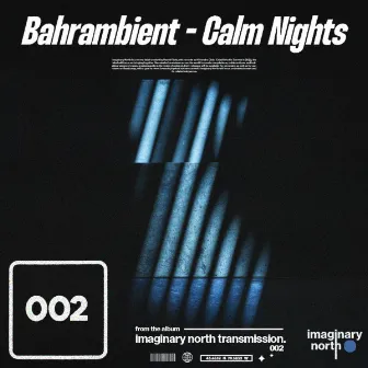 Calm Nights by Bahrambient