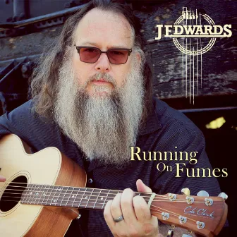 Running on Fumes by J Edwards