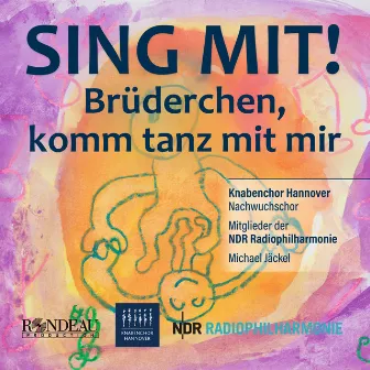 Brüderchen, komm tanz mit mir (Knabenchor Hannover: Sing mit!) by Michael Jäckel