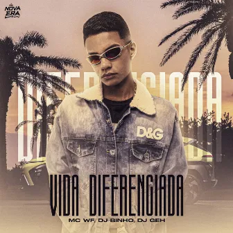 Vida Diferenciada by Mc WF