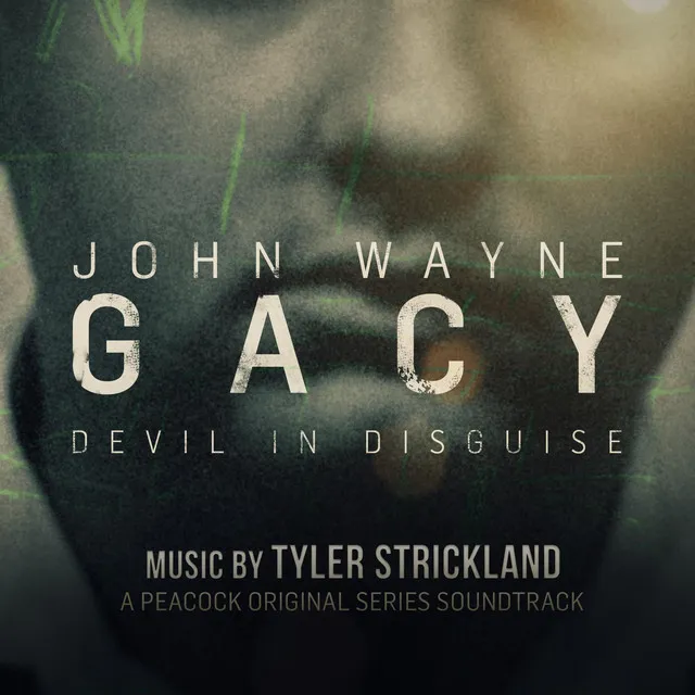 John Wayne Gacy: Devil In Disguise (Original Series Soundtrack)