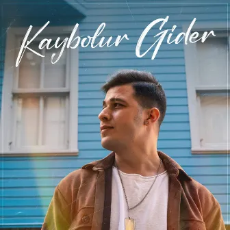 Kaybolur Gider by Kaan Beyru