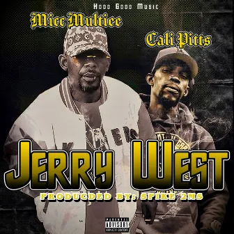 Jerry West (feat. Cali Pitts) by Micc Multiee