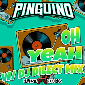 Oh Yeah by PINGÜINO