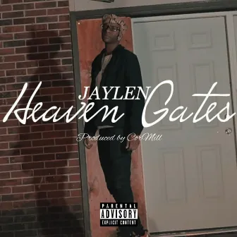 Heaven Gates by Jaylen