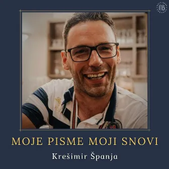 Moje pisme moji snovi by Krešimir Španja