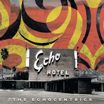 Echo Hotel by The Echocentrics