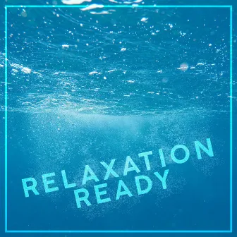 Relaxation Ready by Relaxation Ready