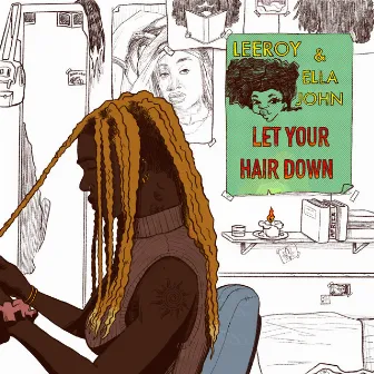 Let Your Hair Down by Ella John