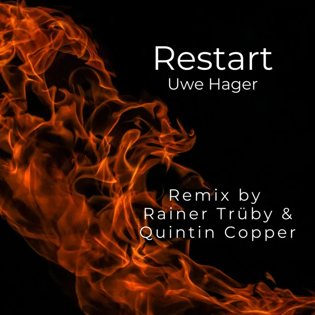 Restart - Rainer Trüby & Quintin Copper Remix