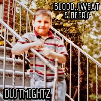 Blood, Sweat & Beers by Dustmightz