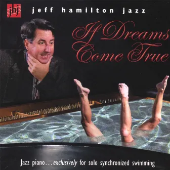 If Dreams Come True by Jeff Hamilton