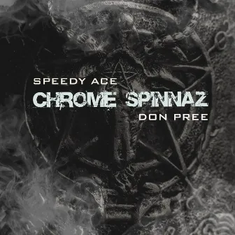 Chrome Spinnaz by Speedy Ace