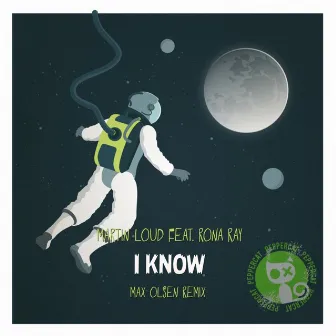 I Know by Martin Loud