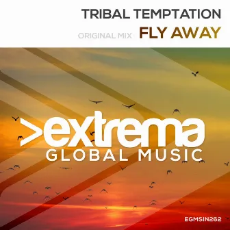 Fly Away by Tribal Temptation