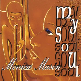 My Soul by Monica Mason