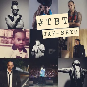 Tbt by Jay Bryg