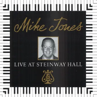 Live At Steinway Hall by Mike Jones