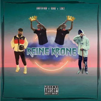 Keine Krone by Lobster Rich