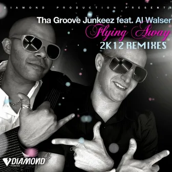 Flying Away (2k12 Remixes) by Tha Groove Junkeez