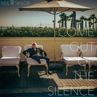 Come Out Of The Silence by Neil Taylor