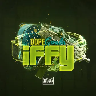 Iffy by Dope Gwalla