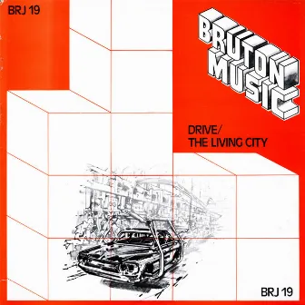 Bruton BRJ19: Drive/The Living City (Edited) by Brian Dee