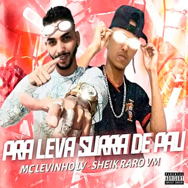 Pra Leva Surra de Pau (feat. Sheik Raro Vm)