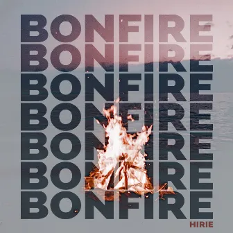 Bonfire by HIRIE