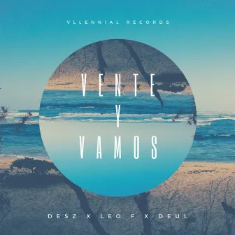 Vente y Vamos by Desz