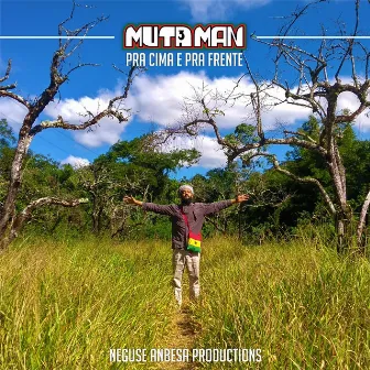 Pra Cima E Pra Frente by Muta³Man