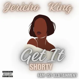 Get It Shorty by Jericho King